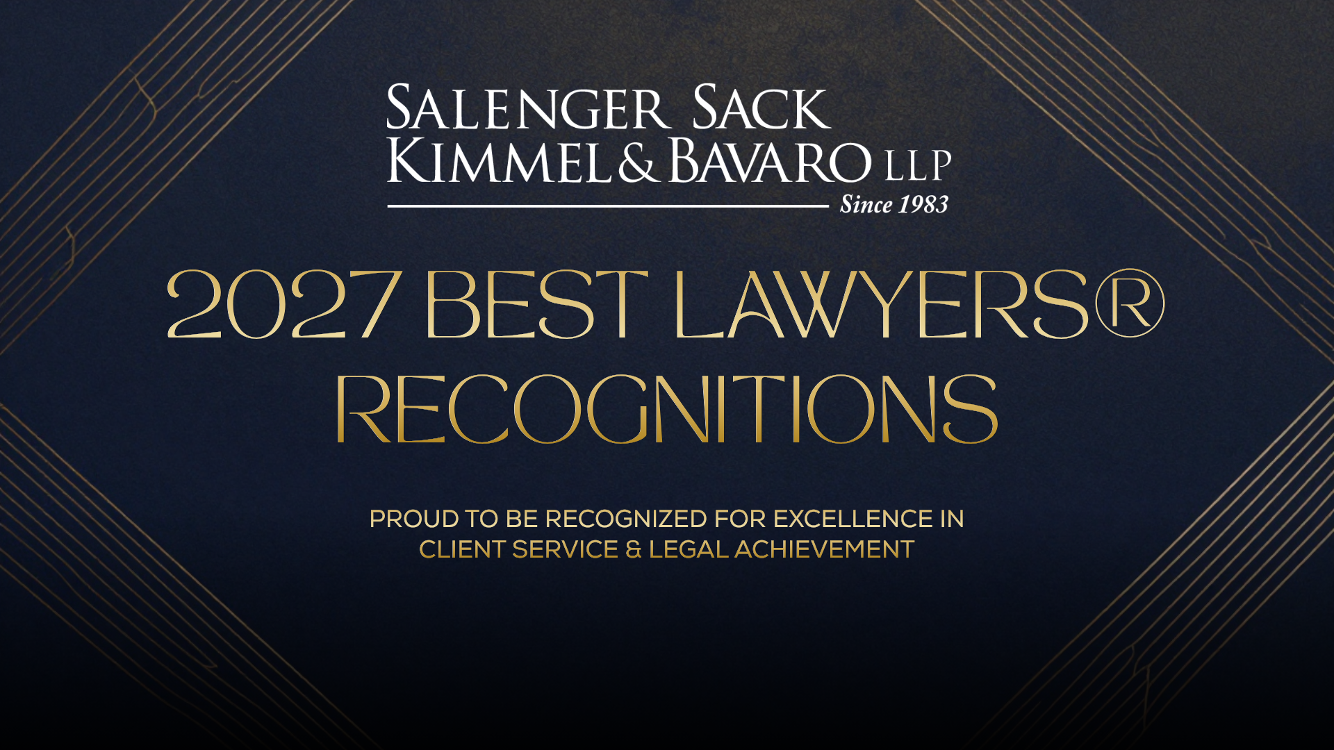 Salenger Sack Kimmel & Bavaro LLP 2027 Best Lawyers Recognitions; award for excellence in client service and legal achievement on a dark blue background with gold geometric lines.